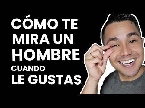 Secretos: Cómo mira un hombre a una mujer que le gusta