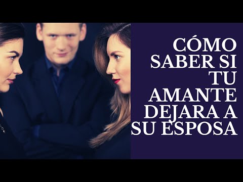 Consejos para hacer que tu amante deje a su esposa
