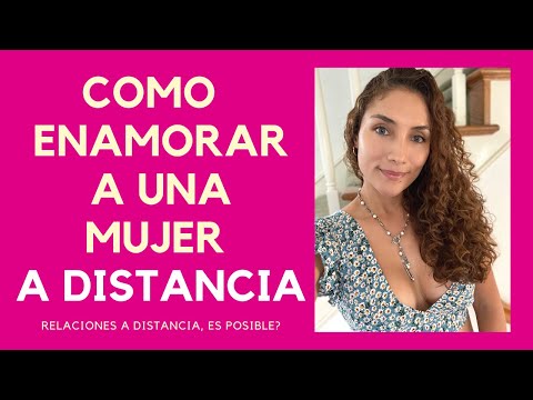 Consejos para enamorar a una chica a distancia