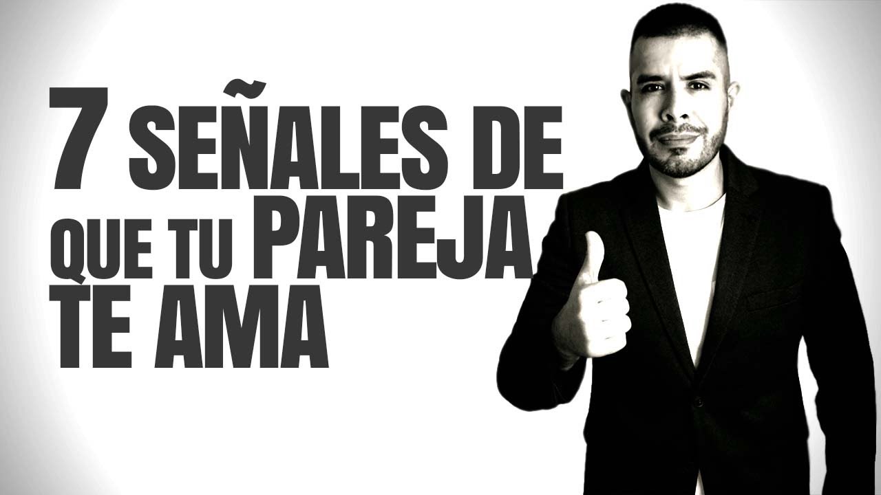 Descubre los 10 signos infalibles para saber si tu pareja te ama de ...