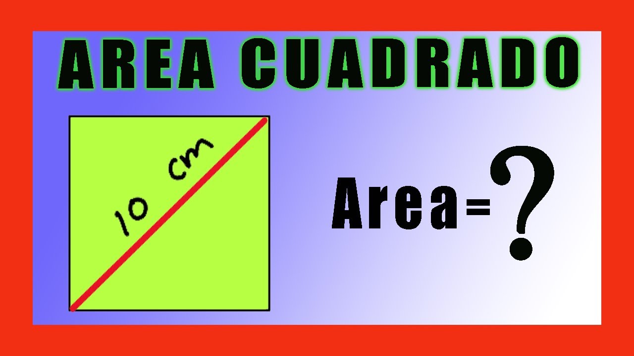 Calcular El Area De Un Cuadrado Con La Diagonal aranins.es