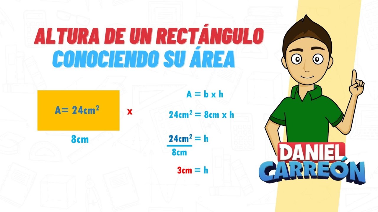 como calcular la altura de un rectangulo sabiendo el area