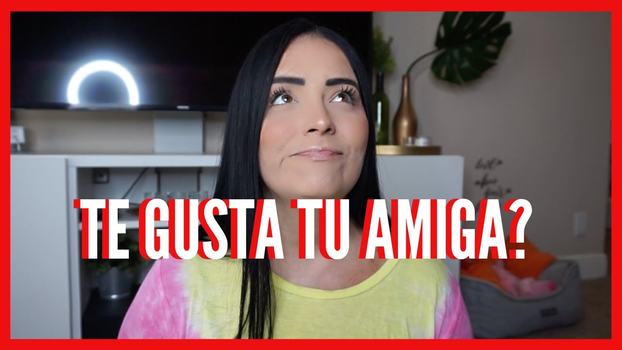 como declarar tu amor a una amiga