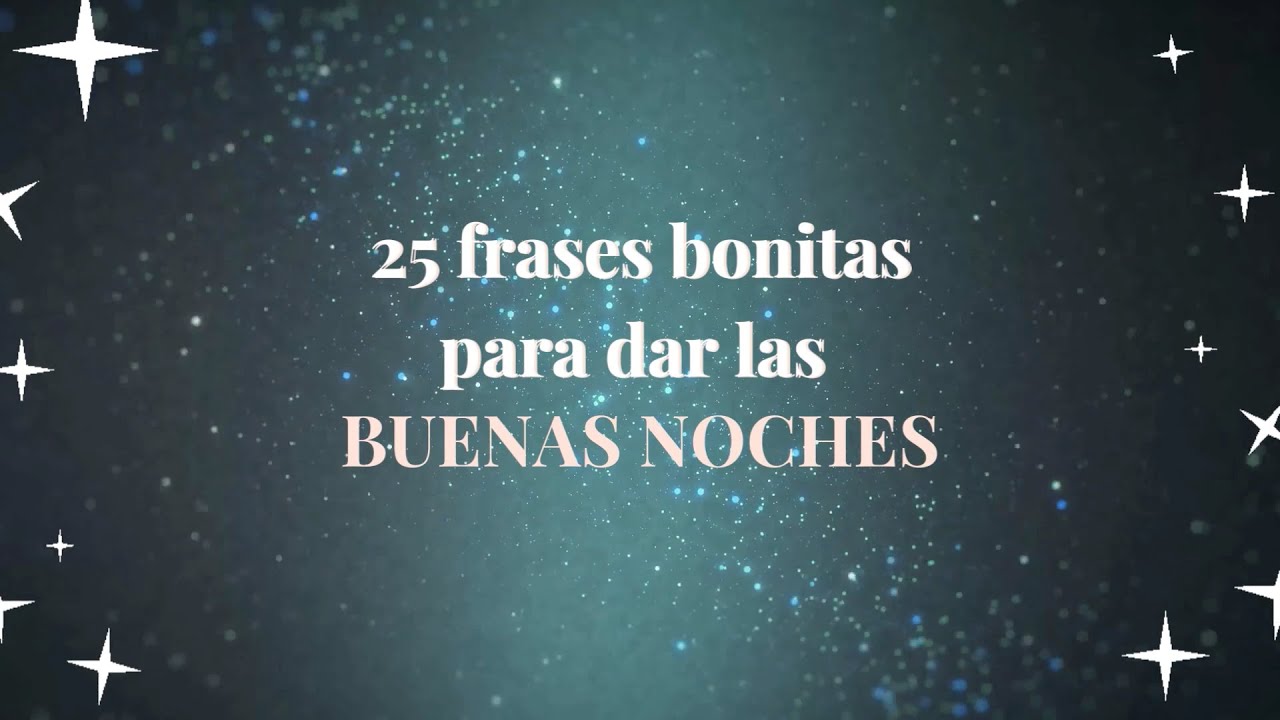 como desearle una buena noche a una mujer