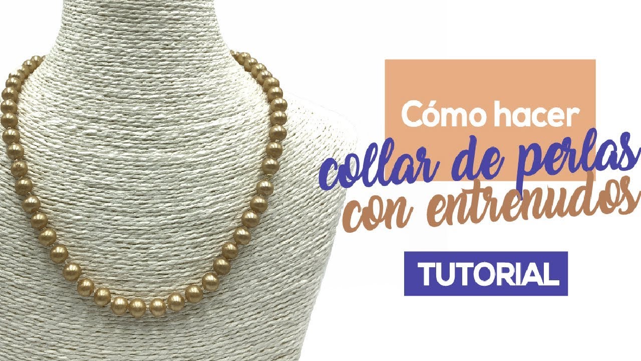 como hacer un collar con perlas