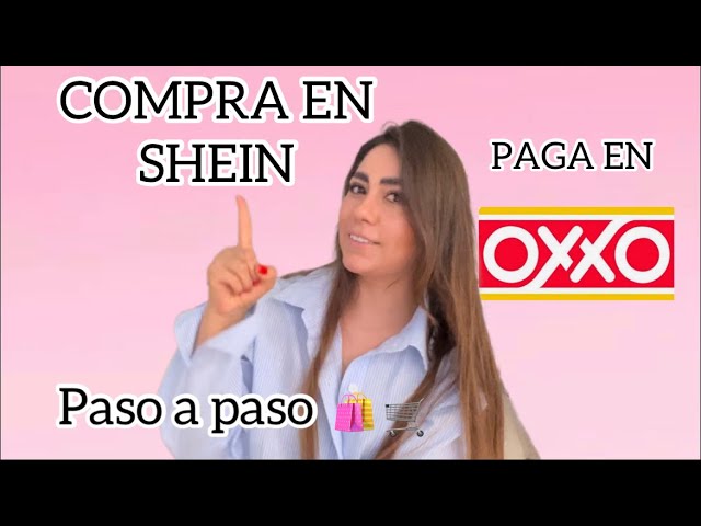 como hacer un pago de shein en oxxo