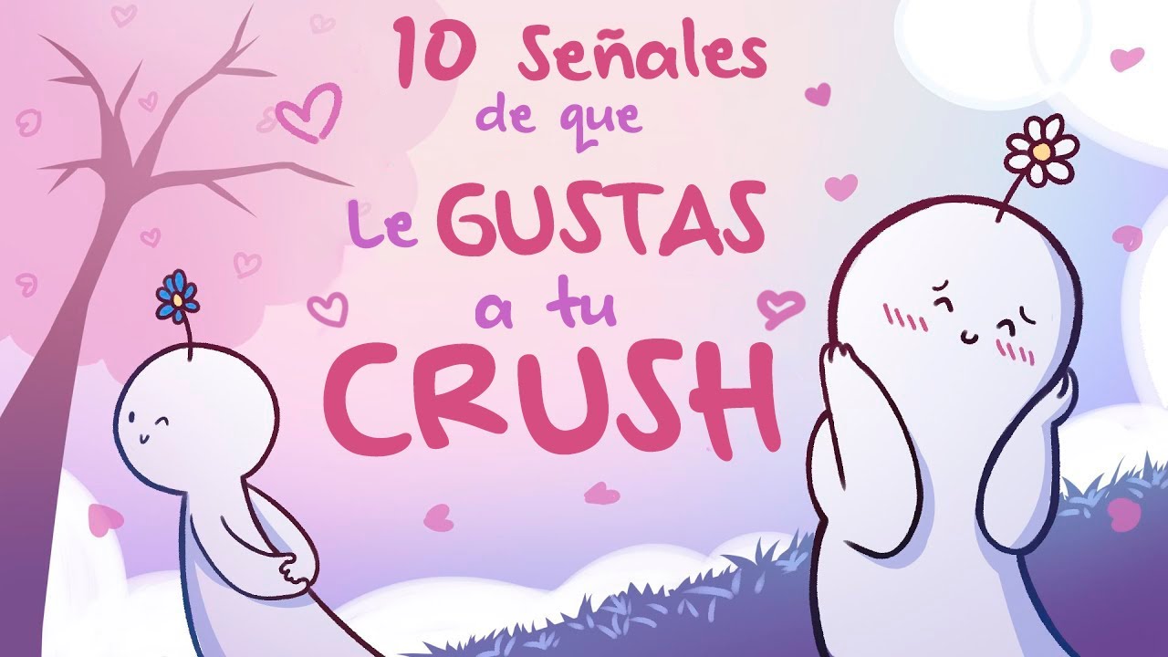 como saber si le gusto a mi crush