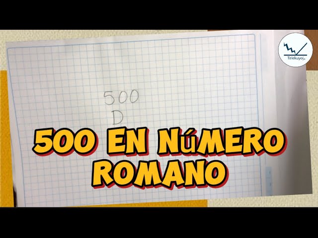500 en romano como se escribe