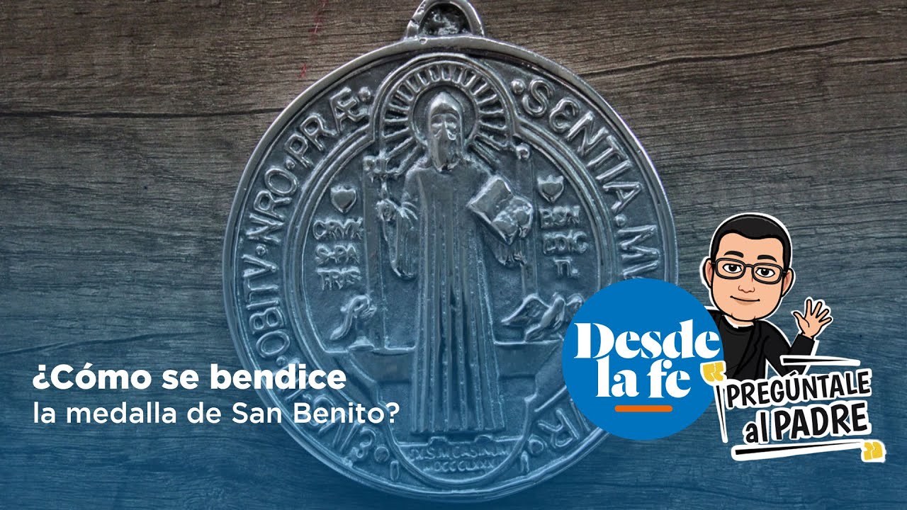 como bendecir medalla de san benito