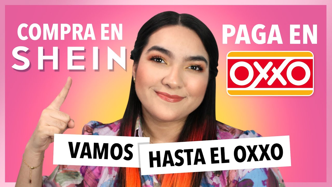 como comprar en shein y pagar en oxxo