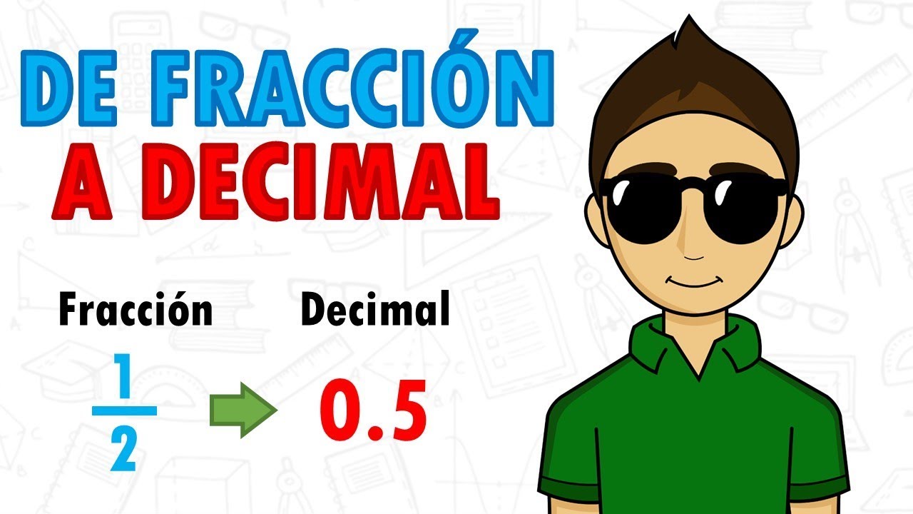como convertir una fraccion equivalente a decimal