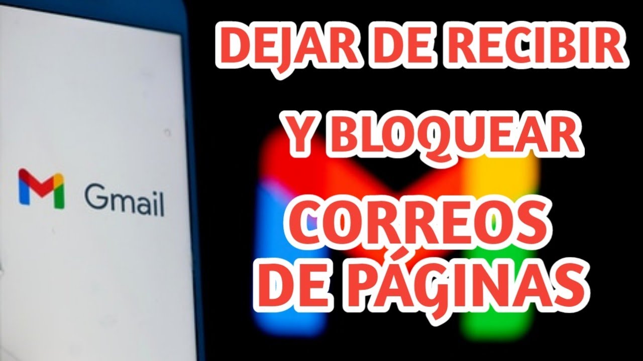 como dejar de recibir correos de una cuenta