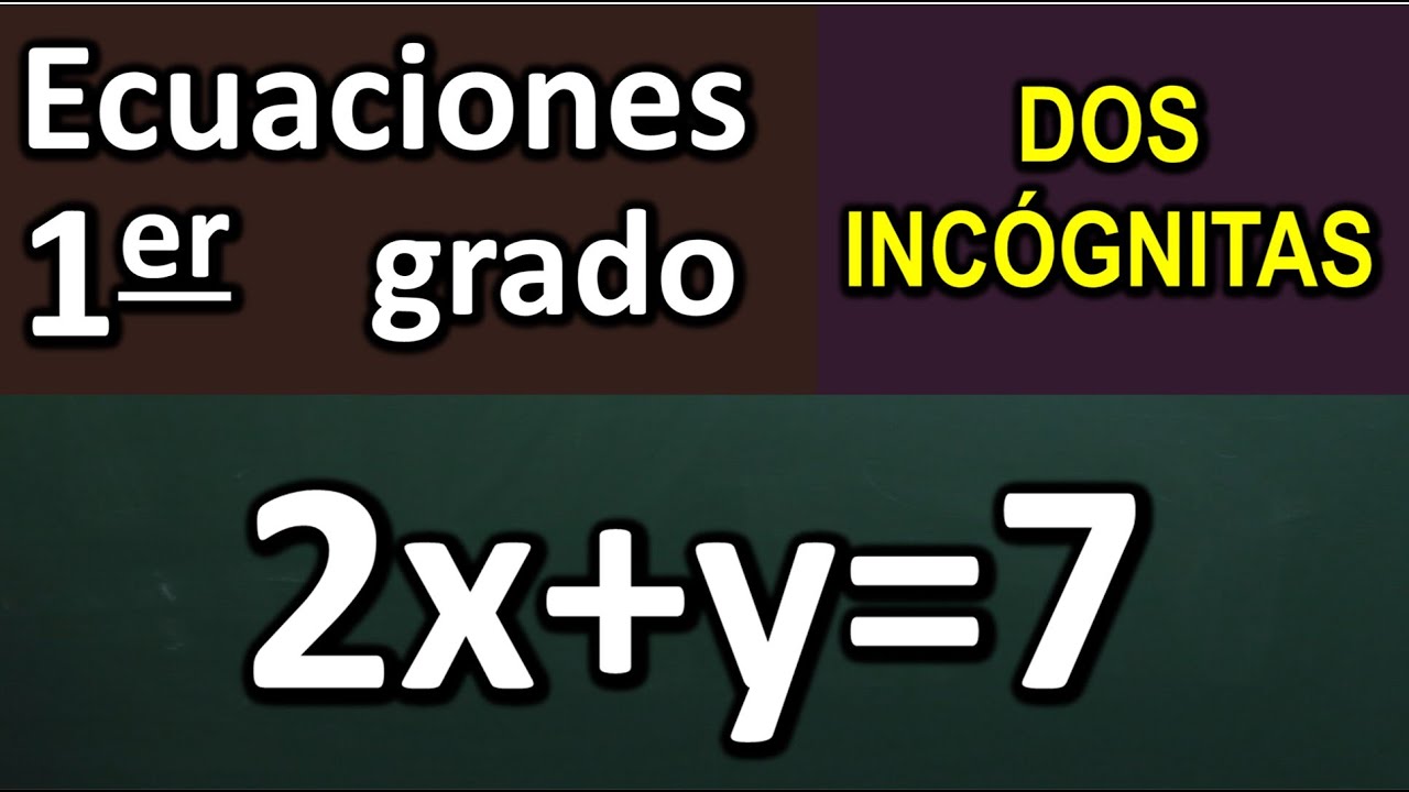 como despejar una ecuacion con dos incognitas