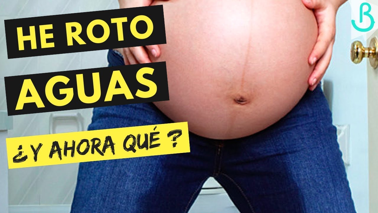 como es cuando se te revienta la fuente