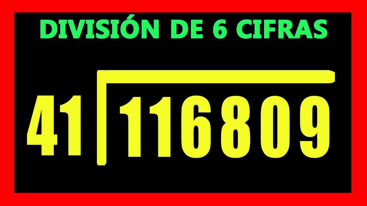como resolver divisiones de 6 cifras