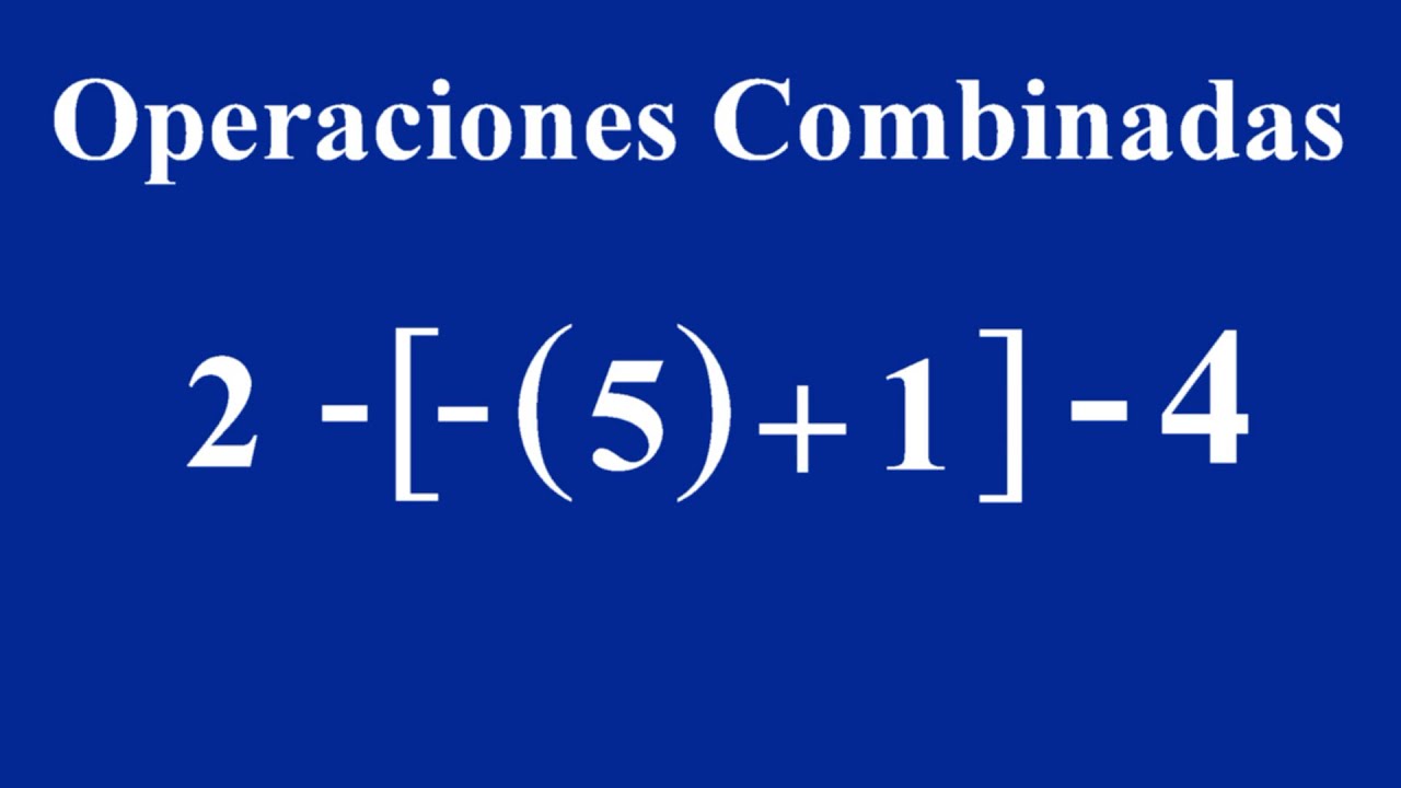 como resolver operaciones combinadas con parentesis y corchetes