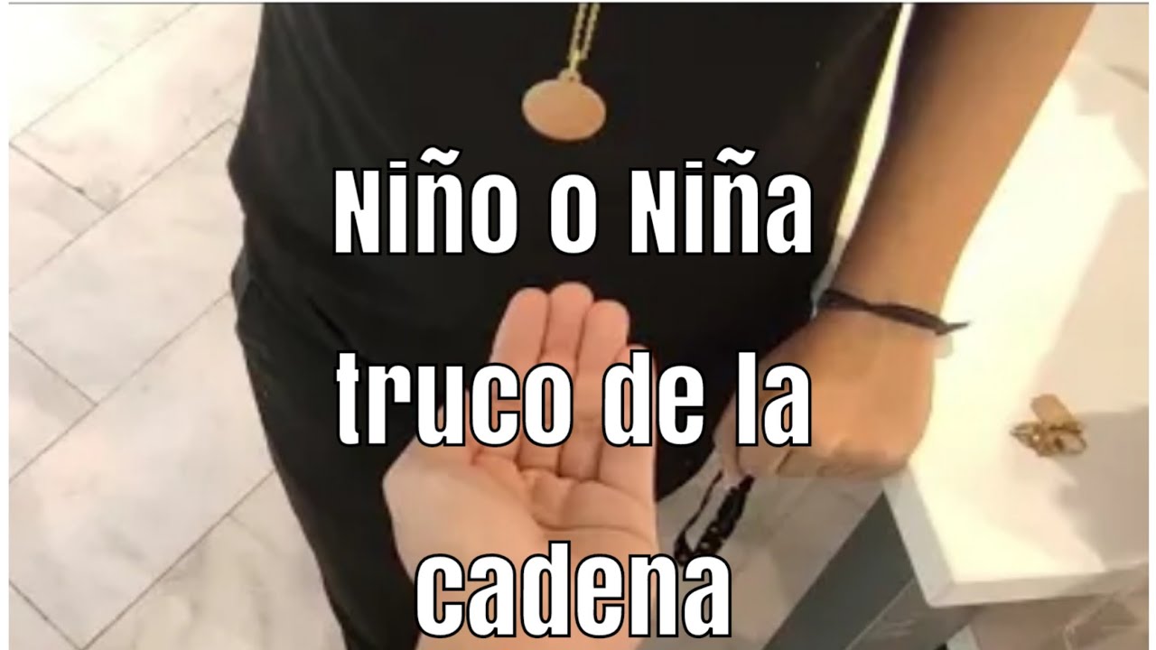 como saber si es nina o nino con la cadena