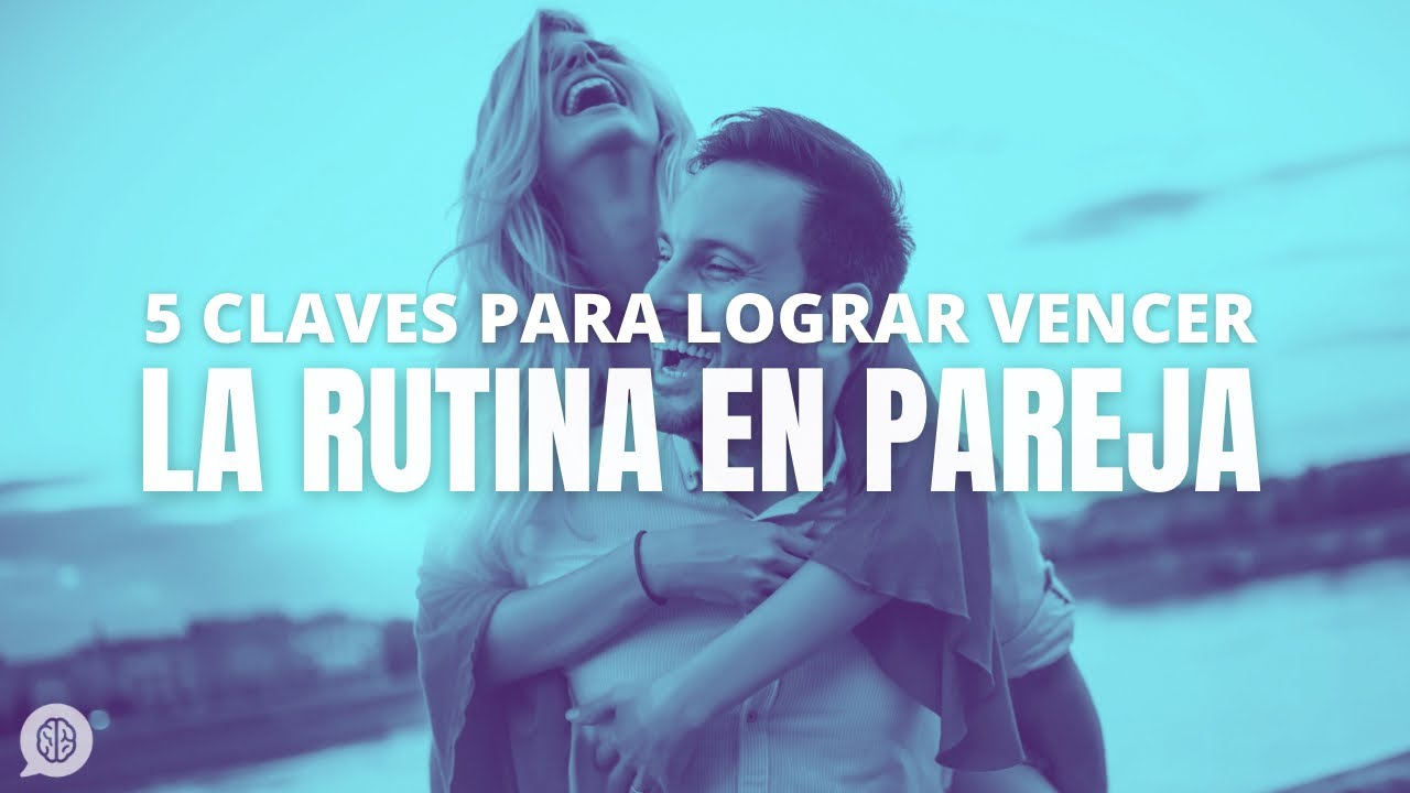 como salir de la rutina con tu pareja