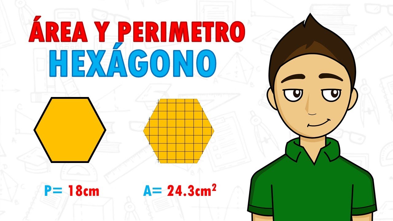 como se saca el perimetro y area de un hexagono