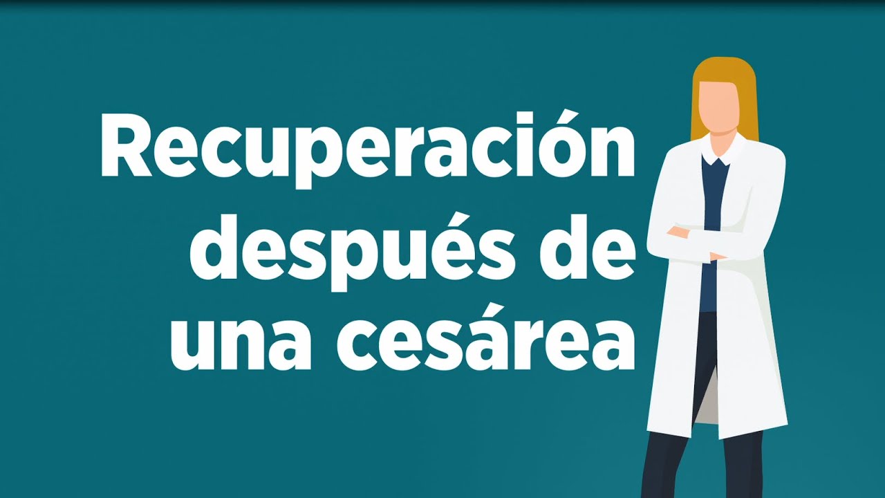 cuanto tarda en acomodarse los organos despues de una cesarea